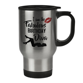 I am the fabulous Birthday Diva, Stainless steel travel mug with lid, double wall 450ml