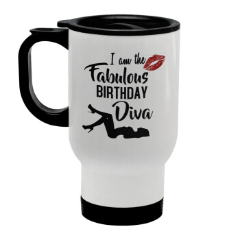 I am the fabulous Birthday Diva, Stainless steel travel mug with lid, double wall white 450ml