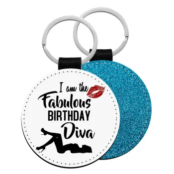 I am the fabulous Birthday Diva, Μπρελόκ Δερματίνη, στρογγυλό ΜΠΛΕ (5cm)