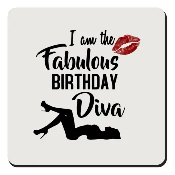 I am the fabulous Birthday Diva, Τετράγωνο μαγνητάκι ξύλινο 9x9cm