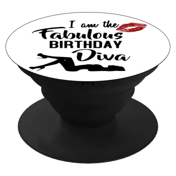 I am the fabulous Birthday Diva, Phone Holders Stand  Black Hand-held Mobile Phone Holder