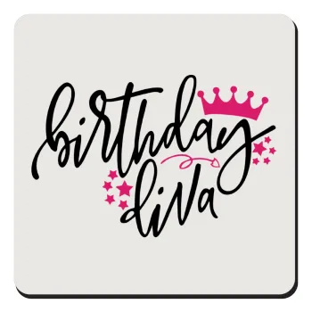 Birthday Diva queen, Τετράγωνο μαγνητάκι ξύλινο 9x9cm