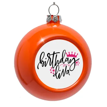 Birthday Diva queen, Orange Christmas tree ornament bauble 8cm