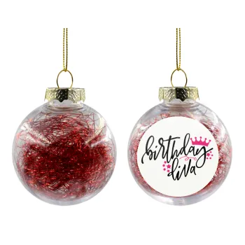 Birthday Diva queen, Transparent Christmas tree ball ornament with red filling 8cm
