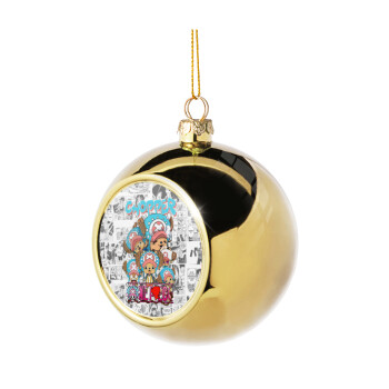 Chopper One Piece, Χριστουγεννιάτικη μπάλα δένδρου Χρυσή 8cm