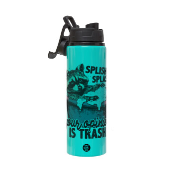 Splish splash your opinion is trash, Metallic water bottle with safety lid, 850ml aluminum