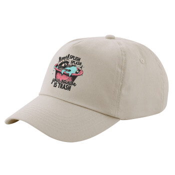 Splish splash your opinion is trash, SAND Adult Cap Cotton (UNISEX, ONE SIZE)