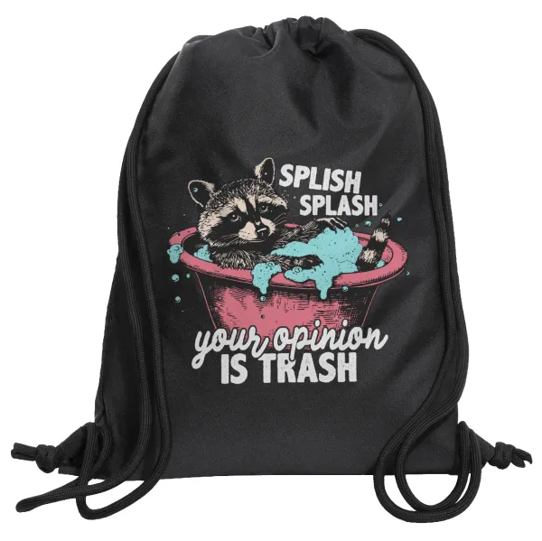 Splish splash your opinion is trash — Τσάντα πλάτης πουγκί GYMBAG Μαύρη, με τσέπη (40x48cm) & χονδρά κορδόνια