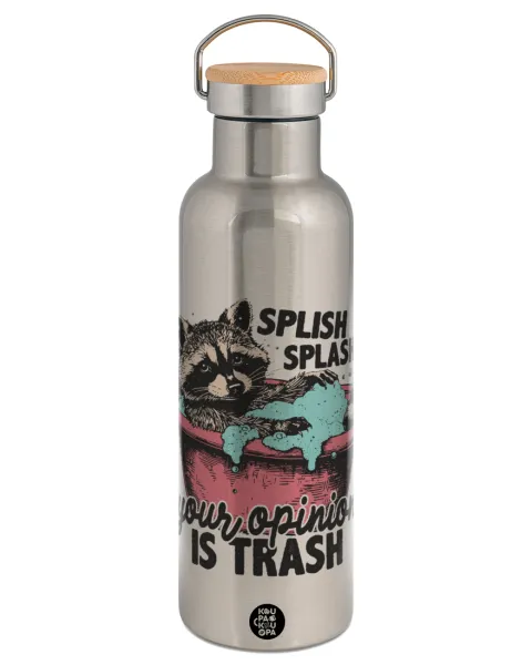 Splish splash your opinion is trash — 1