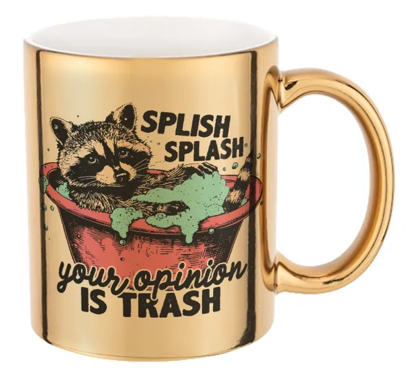 Splish splash your opinion is trash — Κούπα κεραμική, χρυσή καθρέπτης, 330ml