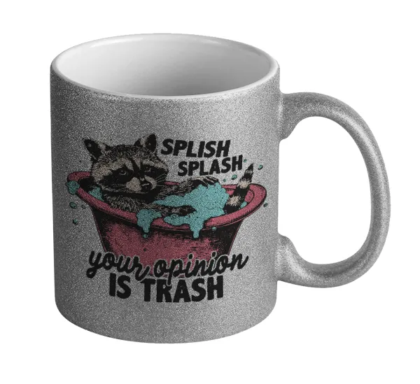 Splish splash your opinion is trash — Glitter Ασημένια