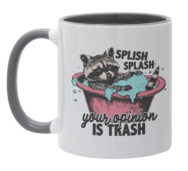 Splish splash your opinion is trash — Κούπα χρωματιστή γκρι, κεραμική, 330ml