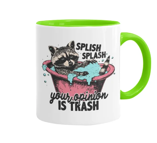 Splish splash your opinion is trash — 1
