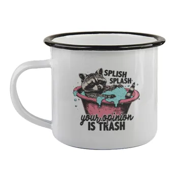 Splish splash your opinion is trash, Κούπα εμαγιέ με μαύρο χείλος 360ml