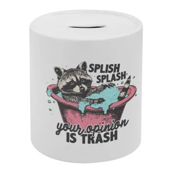 Splish splash your opinion is trash, Κουμπαράς πορσελάνης με τάπα