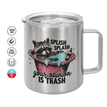 Splish splash your opinion is trash, Κούπα Ανοξείδωτη διπλού τοιχώματος 300ml