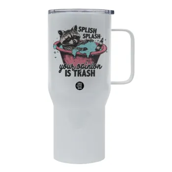 Splish splash your opinion is trash, Tumbler με καπάκι, διπλού τοιχώματος (θερμό) 750L