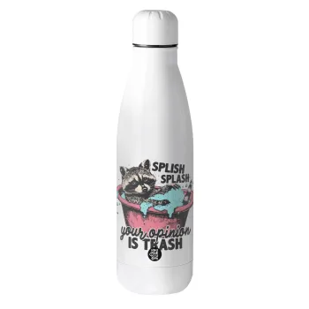 Splish splash your opinion is trash, Metal mug thermos (Stainless steel), 500ml