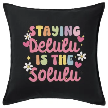 Delulu, Μαξιλάρι καναπέ Μαύρο 100% βαμβάκι, περιέχεται το γέμισμα (50x50cm)