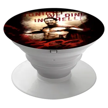 300 Tonight we dine in hell!, Phone Holders Stand  Λευκό Βάση Στήριξης Κινητού στο Χέρι