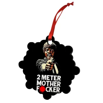 Pulp Fiction 2 meter mother f...r, Christmas ornament snowflake wooden 7.5cm