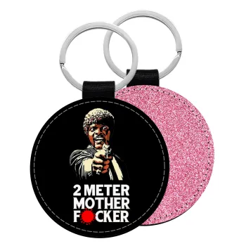 Pulp Fiction 2 meter mother f...r, Μπρελόκ Δερματίνη, στρογγυλό ΡΟΖ (5cm)