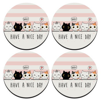 Have a nice day cats, SET of 4 round wooden coasters (9cm)