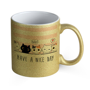 Have a nice day cats, Κούπα Χρυσή Glitter που γυαλίζει, κεραμική, 330ml