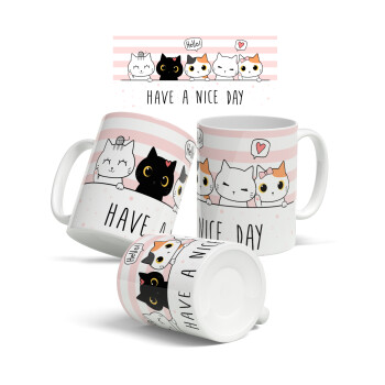 Have a nice day cats, Κούπα, κεραμική, 330ml