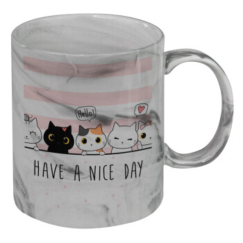 Have a nice day cats, Mug ceramic marble style, 330ml