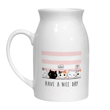 Have a nice day cats, Milk Jug (450ml) (1pcs)