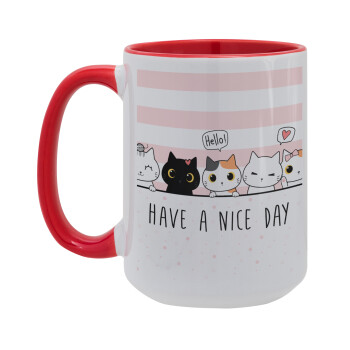 Have a nice day cats, Κούπα Mega 15oz, κεραμική Κόκκινη, 450ml