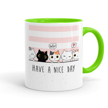Have a nice day cats, Mug colored light green, ceramic, 330ml