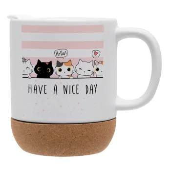 Have a nice day cats, Κούπα, κεραμική με βάση φελού και καπάκι (ΜΑΤ), 330ml