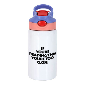 IF YOURE READING THIS YOURE TOO CLOSE, Children's hot water bottle, stainless steel, with safety straw, pink/purple (350ml)