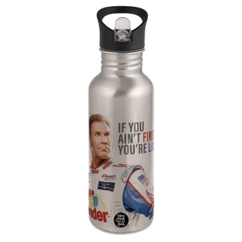 If You Ain't First You're Last Ricky Bobby, Talladega Nights, Water bottle Silver with straw, stainless steel 600ml