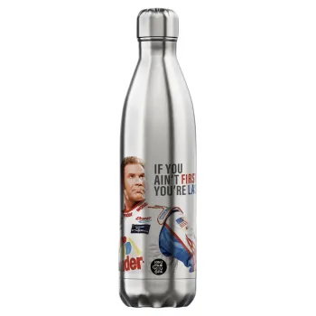 If You Ain't First You're Last Ricky Bobby, Talladega Nights, Μεταλλικό παγούρι θερμός Inox (Stainless steel), διπλού τοιχώματος, 750ml