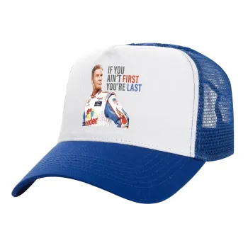 If You Ain't First You're Last Ricky Bobby, Talladega Nights, Adult Structured Trucker Hat, with Mesh, WHITE/BLUE (100% COTTON, ADULT, UNISEX, ONE SIZE)