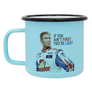 If You Ain't First You're Last Ricky Bobby, Talladega Nights, Κούπα Μεταλλική εμαγιέ ΜΑΤ σιέλ 360ml