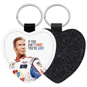 If You Ain't First You're Last Ricky Bobby, Talladega Nights, Μπρελόκ PU δερμάτινο glitter καρδιά ΜΑΥΡΟ