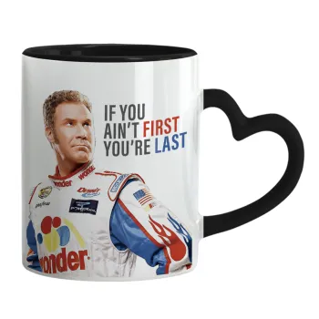 If You Ain't First You're Last Ricky Bobby, Talladega Nights, Κούπα καρδιά χερούλι μαύρη, κεραμική, 330ml