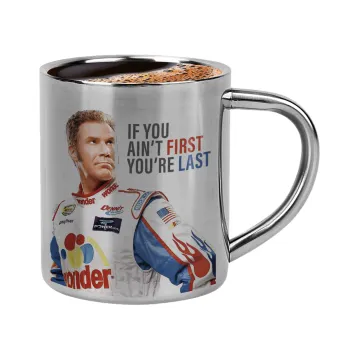 If You Ain't First You're Last Ricky Bobby, Talladega Nights, Κουπάκι μεταλλικό διπλού τοιχώματος για espresso (220ml)