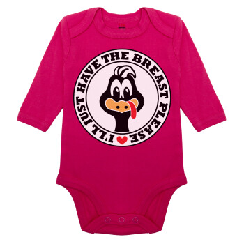 I'll Just Have The Breast Please, Μακρυμάνικο βρεφικό φορμάκι, 0-18 μηνών, ΡΟΖ, 100% Organic Cotton