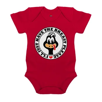 I'll Just Have The Breast Please, Βρεφικό φορμάκι μωρού, ΚΟΚΚΙΝΟ, 100% Organic Cotton, κοντομάνικο