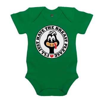 I'll Just Have The Breast Please, Βρεφικό φορμάκι μωρού, ΠΡΑΣΙΝΟ, 100% Organic Cotton, κοντομάνικο