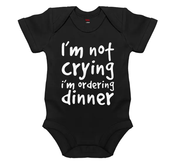 I'm Not Crying I'm Ordering Dinner — Short-sleeve baby bodysuit, 0-18 months, BLACK, 100% organic cotton