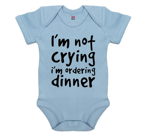 I'm Not Crying I'm Ordering Dinner — Short-sleeve baby bodysuit, 0-18 months, blue, 100% organic cotton