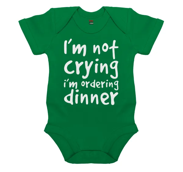 I'm Not Crying I'm Ordering Dinner — Short-sleeve baby bodysuit, GREEN, 100% organic cotton