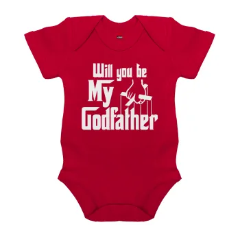 Will You Be My Godfather, Βρεφικό φορμάκι μωρού, ΚΟΚΚΙΝΟ, 100% Organic Cotton, κοντομάνικο