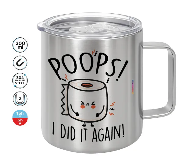 Poops!...I Did It Again — Κούπα Ανοξείδωτη διπλού τοιχώματος 300ml με καπάκι διατήρησης θερμοκρασίας